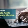 How Do Remote Audits and ISO Certification Work?