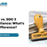 SOC 3 vs. SOC 2: Which Compliance Report Suits Your Business Needs