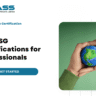 Top ESG Certifications for Finance, Sustainability, and Compliance Professionals