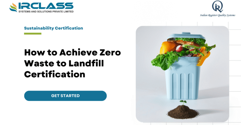 How to Achieve Zero Waste to Landfill Certification
